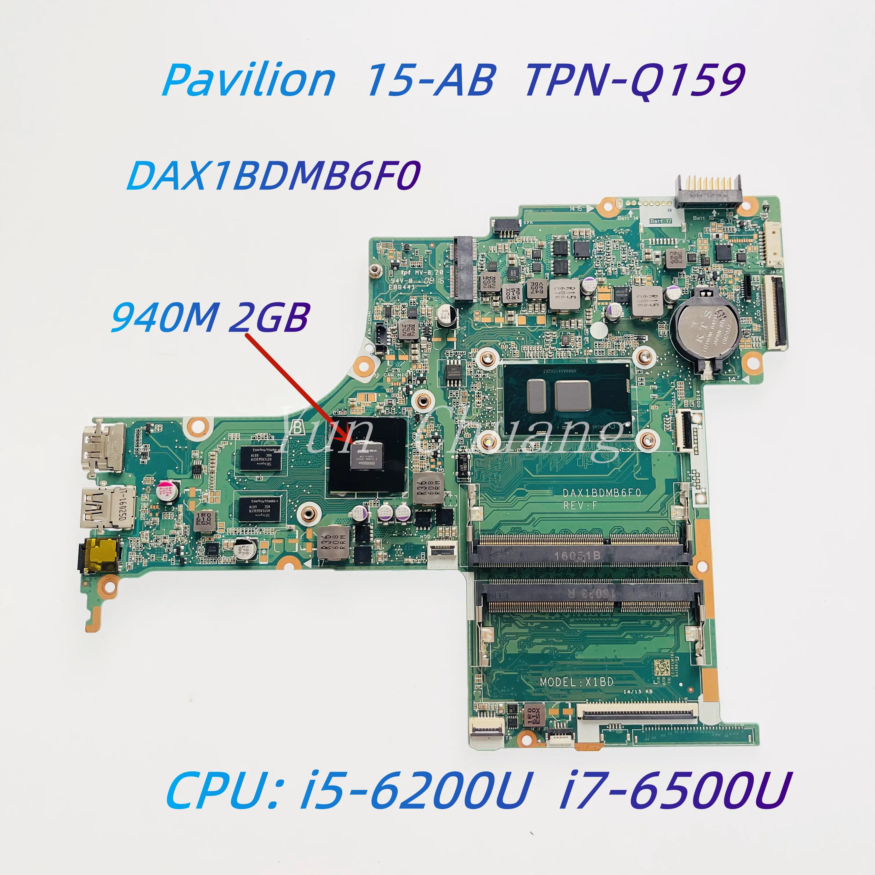 DAX1BDMB6F0 For HP Pavilion 15-AB TPN-Q159 X1BD Laptop motherboard 830601-601 With i5-6200U i7-6500U CPU 940M 2G GPU Mainboard