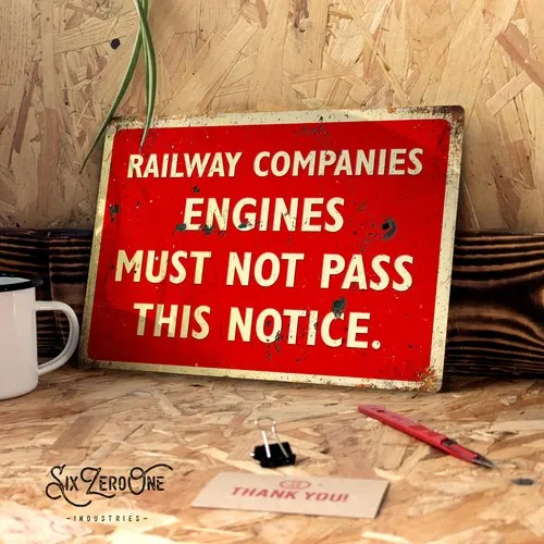 Engines must not pass metal sign. Rusty vintage look steam railway companies set --Tin Sign