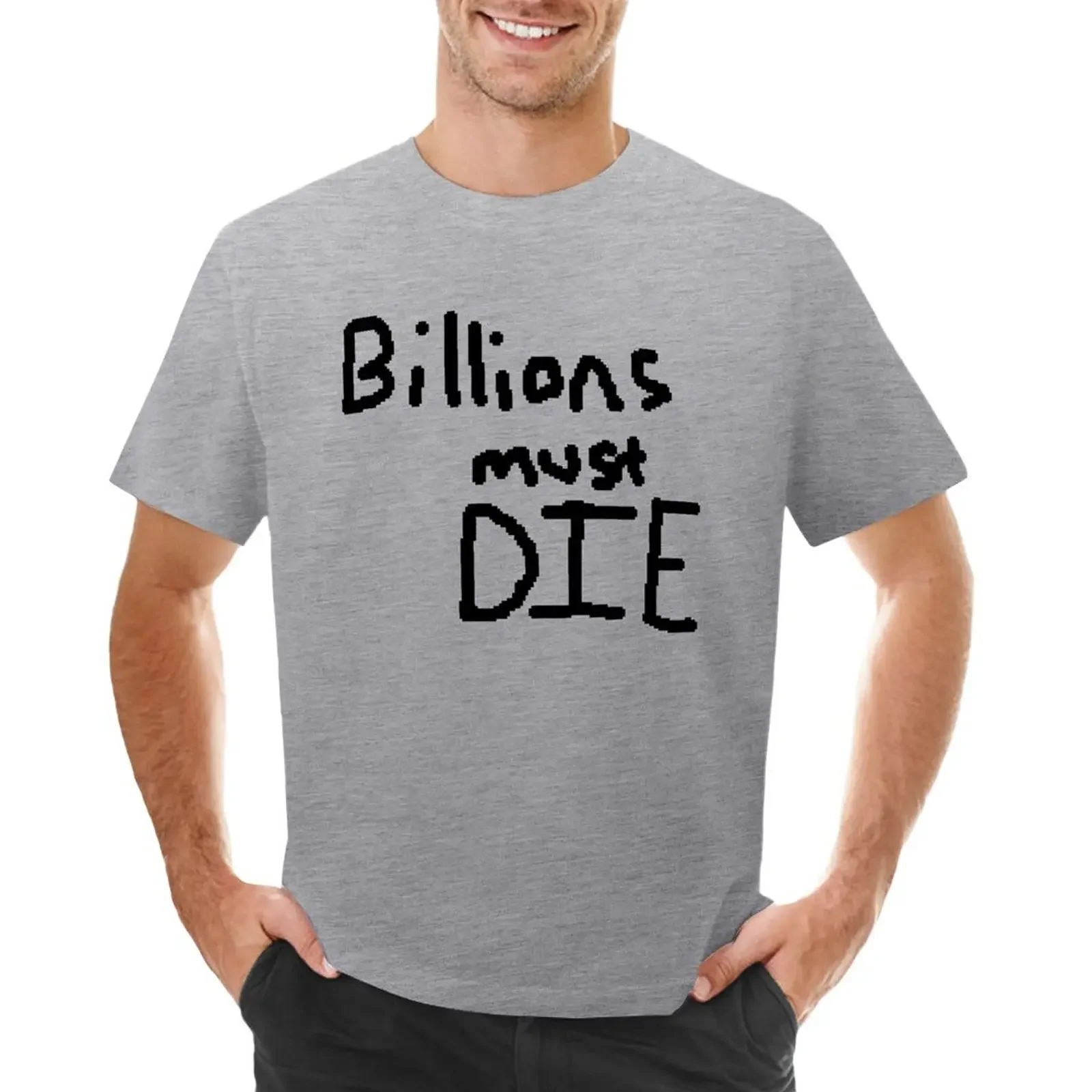 2024 Billions must DIE T-Shirt niestandardowe ubrania kawaii śmieszne koszulki dla mężczyzn harajuku streetwear oversize graficzna koszulka — zdjęcie 4
