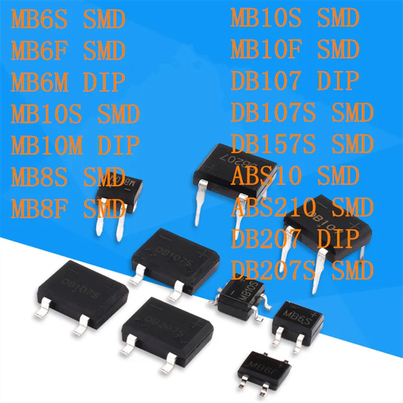 20pcs rectifier diode bridge MB6S MB6F MB6M MB10S MB10M MB8S MB8F MB10S DB107 DB107S DB157S ABS10 ABS210 DB207S SMD DIP 4Pin