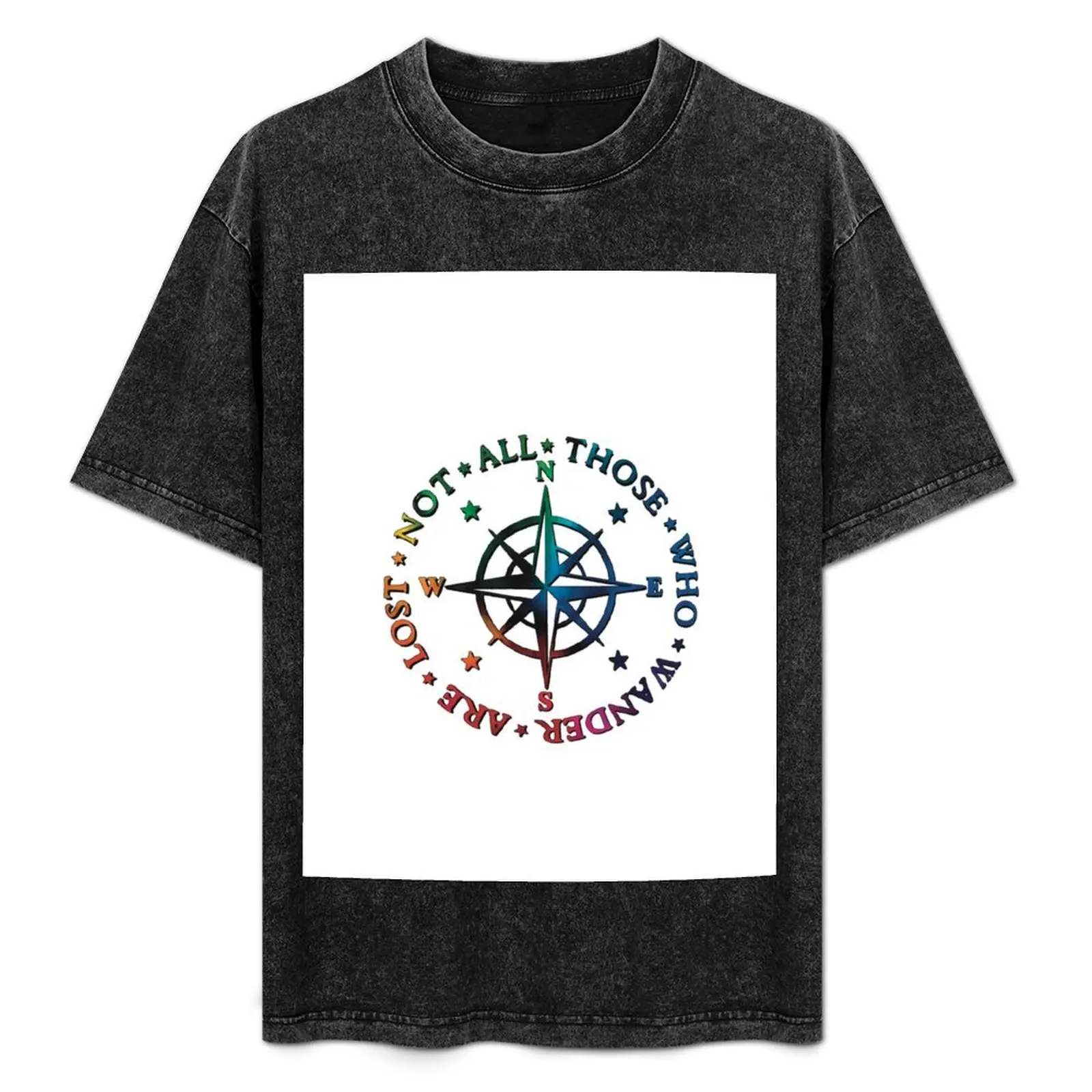 

Not All Those Who Wonder Are Lost colour T-Shirt luxury t-shirt shirts graphic tee plus size clothes shirts men