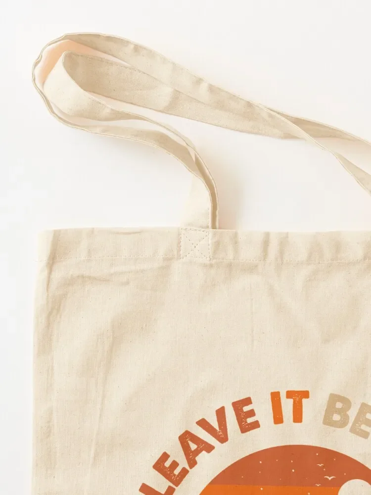 Retro and Vintage Leave it Better Than You Found it Earth Camping Save the Planet Tote Bag Lady bag Candy bags