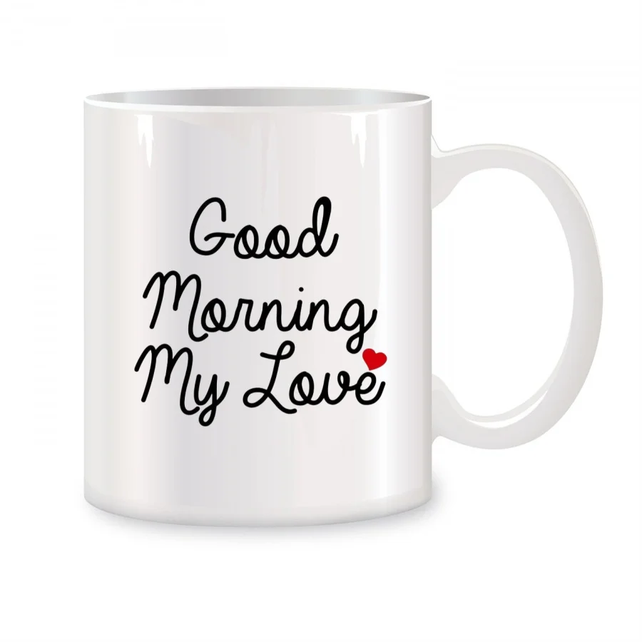 

Good Morning My Love Mugs For Wife Girlfriend Friends Husband Birthday Gifts Novelty Coffee Ceramic Tea Cups White 11 oz