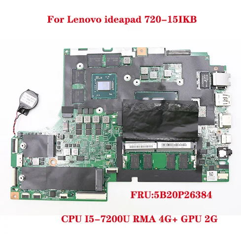 หมายเลขรุ่น IdeaPad 720-15IKB เมนบอร์ดแล็ปท็อปจำนวนมาก81C7 FRU:5B20P26384ที่มี CPU I5-7200U RMA 4G + GPU 2G 100% ทดสอบโอเค