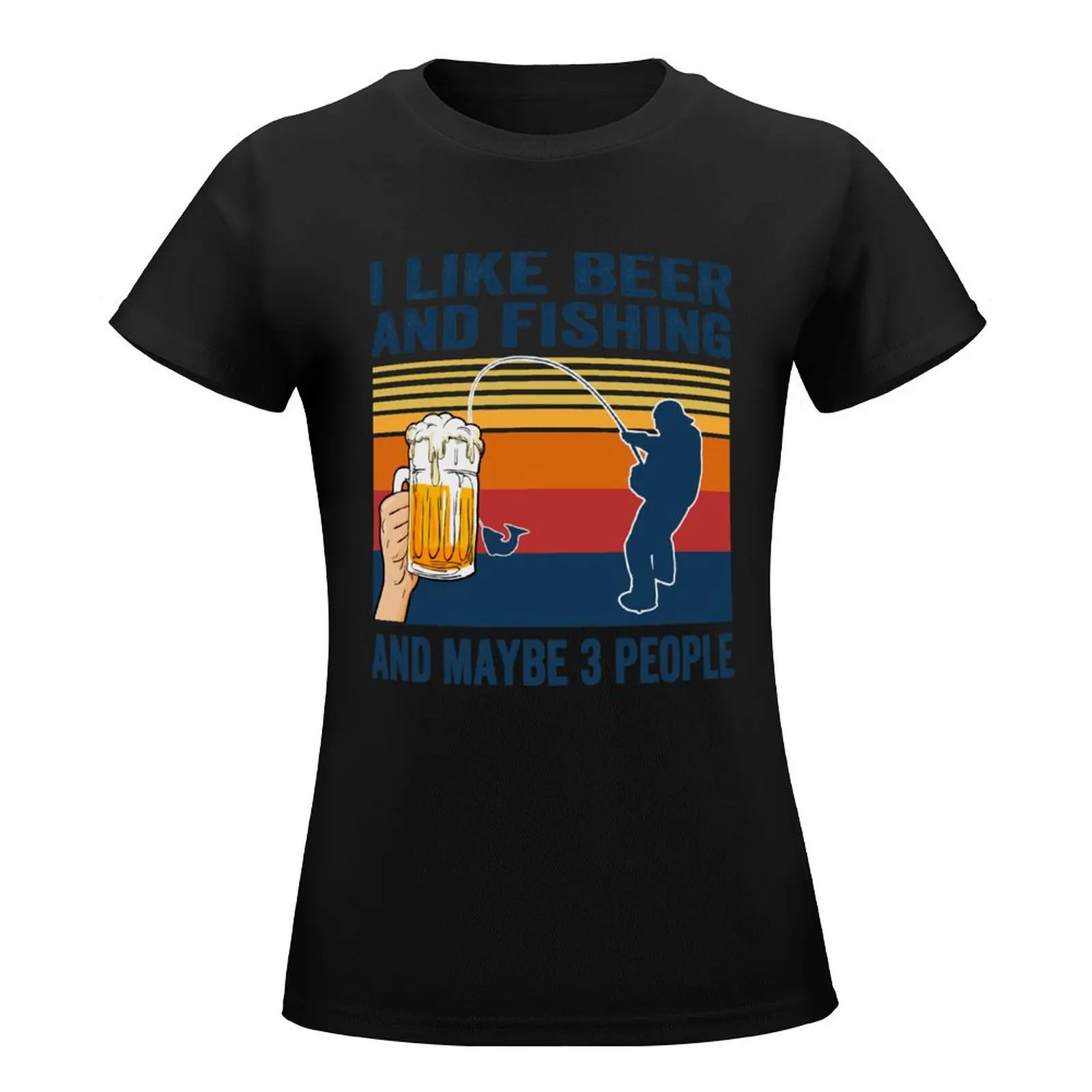 I like beer and fishingand maybe 3 people T-Shirt anime clothes sublime summer tops Women clothing