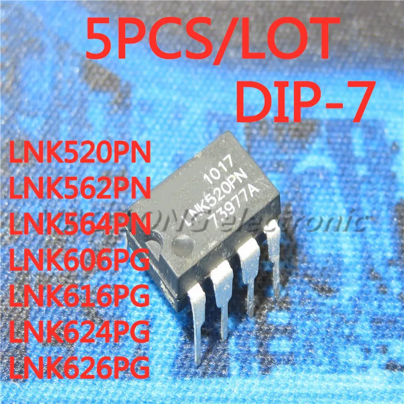 5PCS/LOT LNK520PN LNK562PN LNK564PN LNK606PG LNK616PG LNK624PG LNK626PG DIP-7 power management chip In Stock