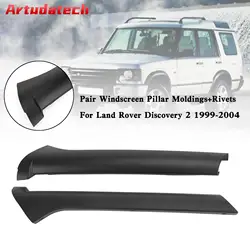 Artudatech Pair Windscreen Pillar Moldings+Rivets For Land Rover Discovery 2 1999-2004