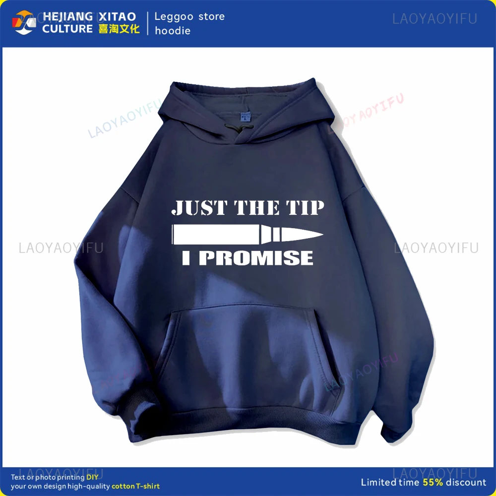 

Just The Tip I Promise Fun Hoodies Hip Hop Harajuku Street Crewneck Hoodies for Both Men and Women for Fall and Winter