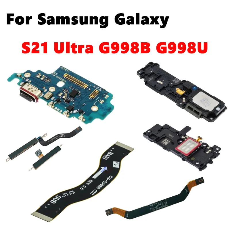Charging Port Antenna Board MMW Module For Samsung S21 Ultra G998B G998U Earpiece Loudspeaker LCD Signal Motherboard Flex Cable