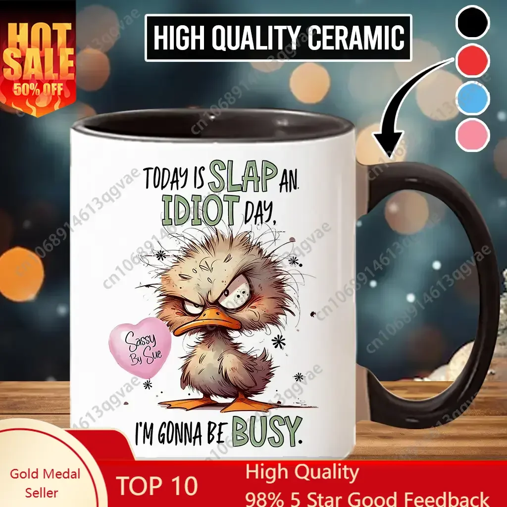 

Today Is Slap An Idiot Day Coffee Mug Angry Duck Cup Funny Mug 11 Oz Ceramic Mugs Water Drinking Tee Juice Cups