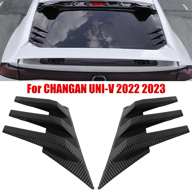 

Задний боковой спойлер на лобовое стекло для CHANGAN UNI-V 2022 2023, оконные жалюзи, внешние декоративные задние крылья, аксессуары для углеродной краски