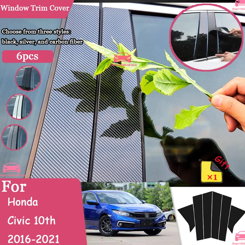 

Carbon Fiber Black Silver Window Door Column Deal B C Pillar Post Cover Trim Sticker For Honda Civic 10th 2016-2021 6pcs