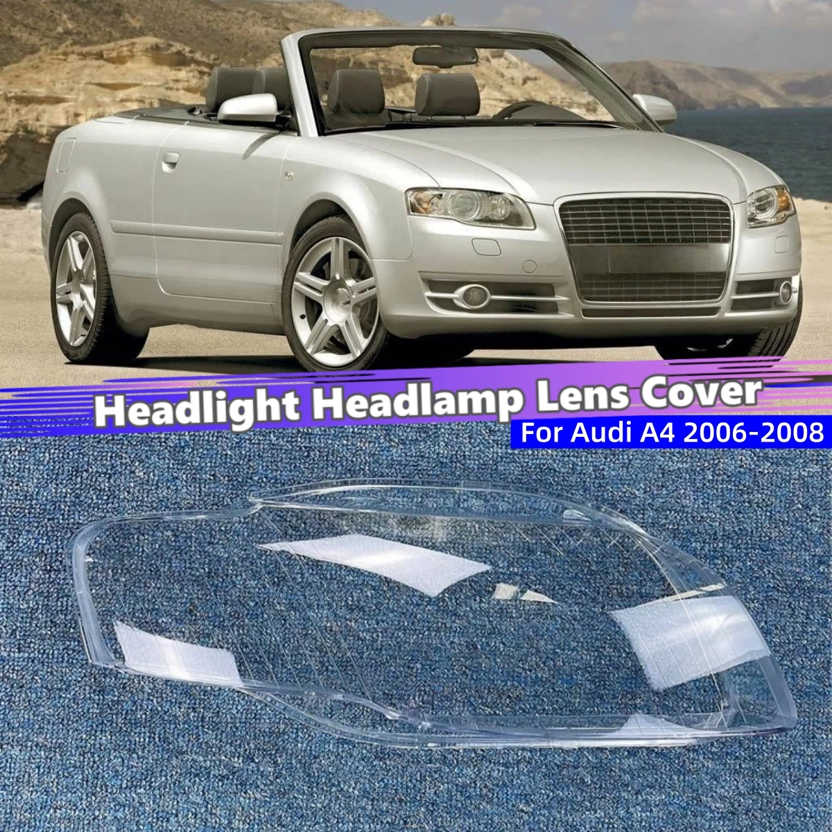 

For Audi A4 B7 2006 2007 2008 Auto Accessory Front Headlamp Cover Glass replacement Car Front Headlight Lens Cover Lights Shell