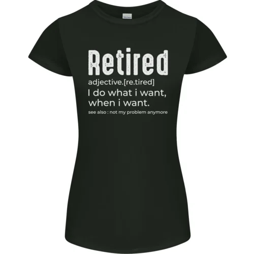 Retired Definition Funny Retirement Womens Petite Cut T-Shirt