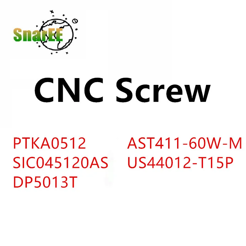

ЧПУ Винт PTKA0512 AST411-60W-M SIC045120AS US44012-T15P DP5013T CNC аксессуары для токарного станка