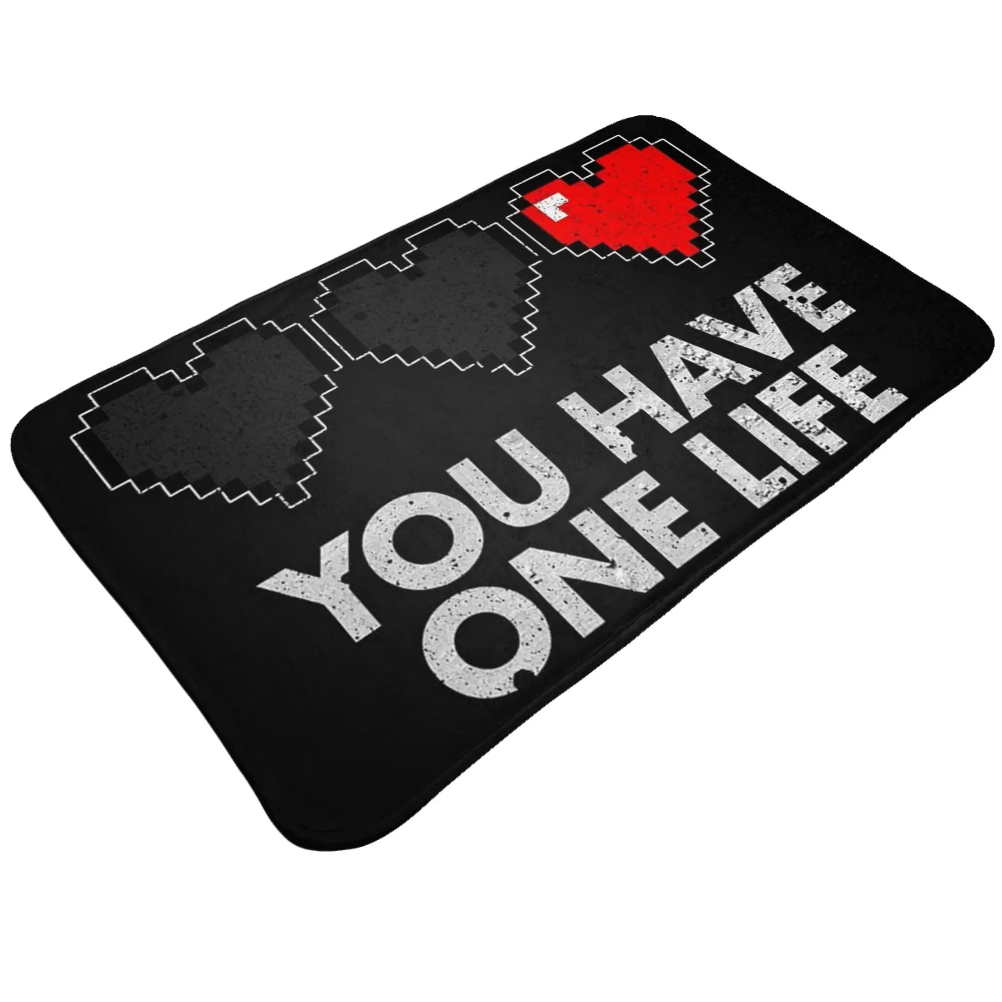 You Have One Life Heart Quote Poster Non-slip Doormat Living Room Mat  Hallway Indoor Home Decor