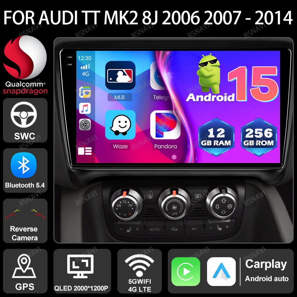 راديو السيارة أندرويد 15 لأودي TT MK2 8J 2006 2007 - 2014 DSP الوسائط المتعددة اللاسلكية Carplay السيارات DVD رئيس وحدة كوالكوم ستيريو BT