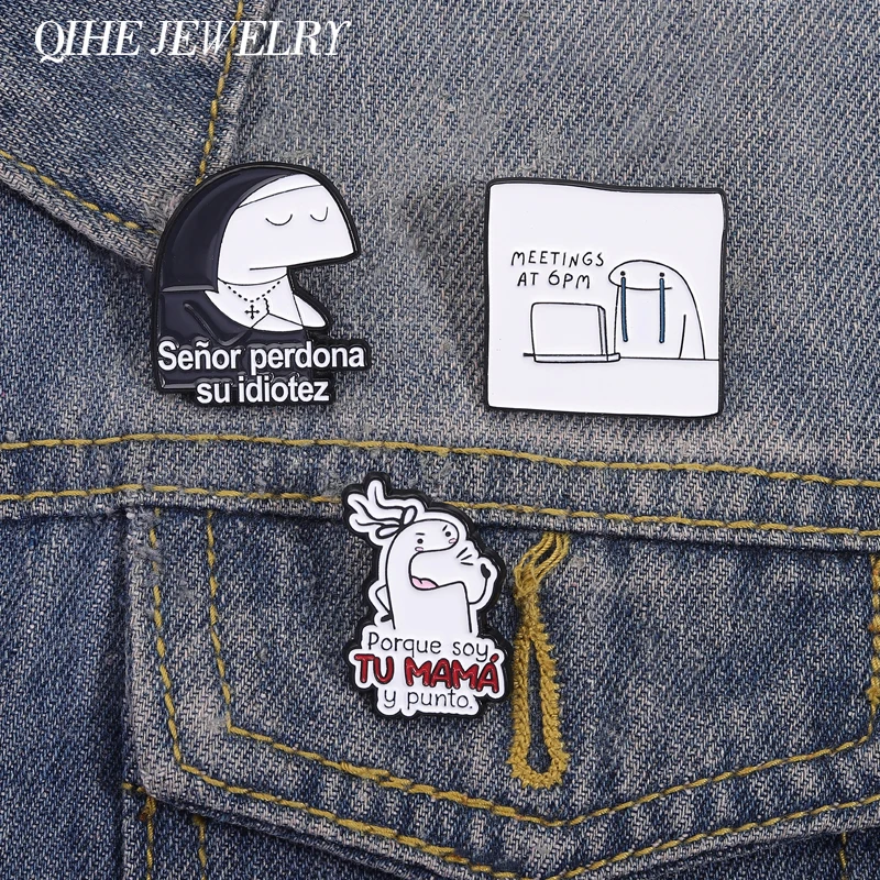 Lustige spanische Zitate, vereinfachte Figuren, Flork-Meme-Emaille-Anstecknadeln, Treffen um 18:00 Uhr, Senor Perdona Su Idiotez-Broschen, Taschen-Revers-Abzeichen