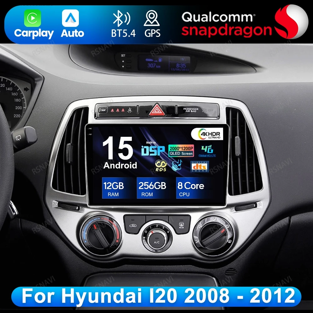 

Android 15 For Hyundai I20 2008 - 2012 5G WIFI BT Autoradio DVD Car Radio DSP 4G LTE Head Unit GPS Multimedia QLED Qualcomm AUTO