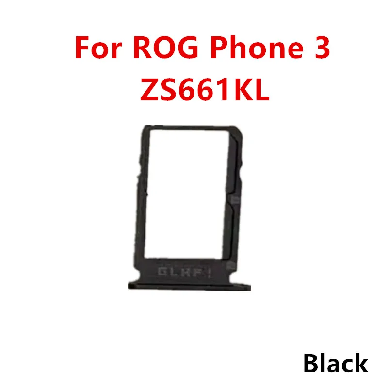 SIM Card Slot For Asus ROG Phone 7 Pro 6 5 5S 6Pro 5Pro 3 2 1 Card Adapters Socket Holder Tray Chip Drawer Replace Housing Parts
