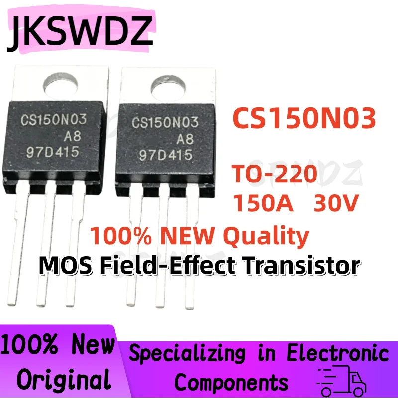 10/20/30PCS 100% nuevo y de calidad CS150N03 CS150N03A8 TO-220 30V 150A MOS Transistor de efecto de campo