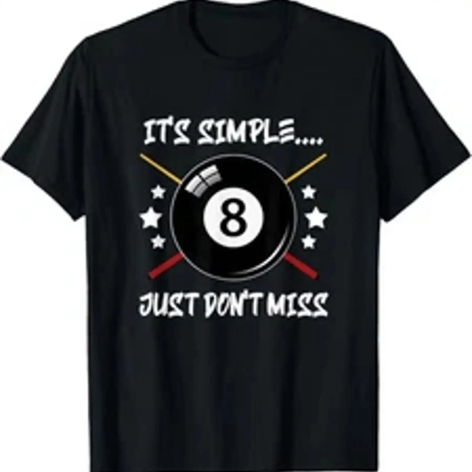 It'S Simple Just Don't Miss Billiards Player Pool Snooker T Shirt vintage Washed homme Casual fashion Stretched Breathable