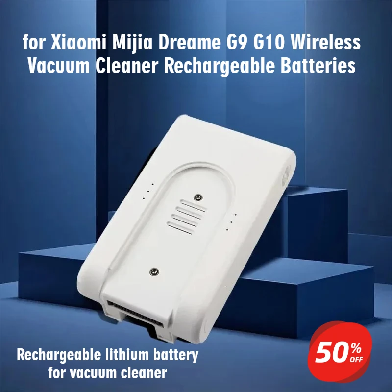 

25.2V Rechargeable Lithium-Ion Battery Pack for Xiaomi Mijia Dreame G9 G10 Wireless Vacuum Cleaner Rechargeable Batteries