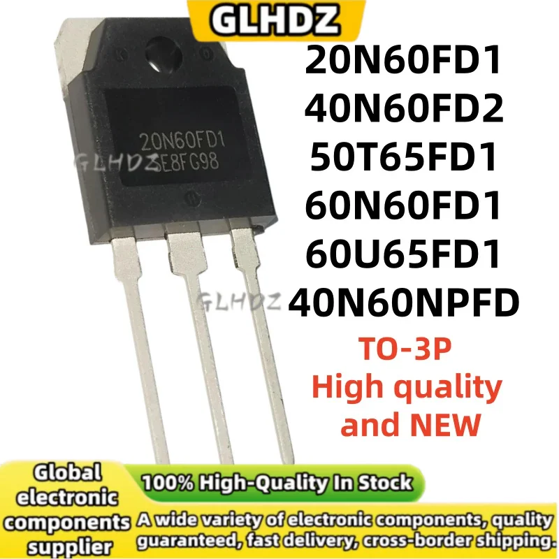 new and original 5-10Pcs 20N60FD1 40N60FD2 50T65FD1 60N60FD1 60U65FD1 40N60NPFD spot goods TO-3P