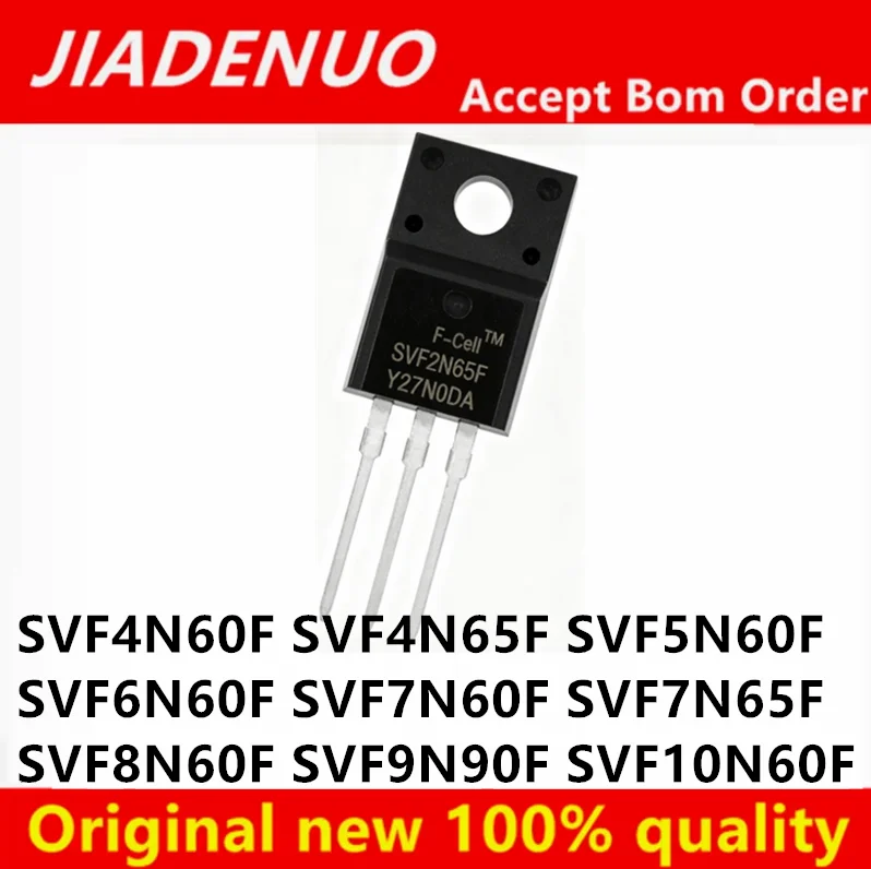10/PCS New Original SVF4N60F  SVF3N80F SVF4N65F SVF5N60F SVF6N60F SVF7N60F SVF7N65F SVF8N60F SVF9N90F SVF10N60F TO-220F In Stock