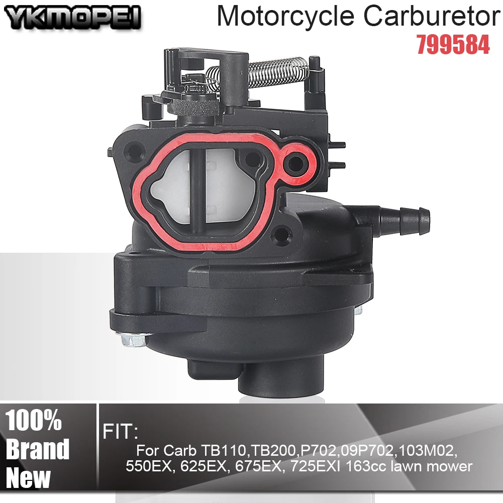 Карбюратор 799584   Для Carb TB110 TB200 P702 09P702 103M02 550EX 625EX 675EX 725EXI карбюраторы двигателя двигатели Прямая поставка