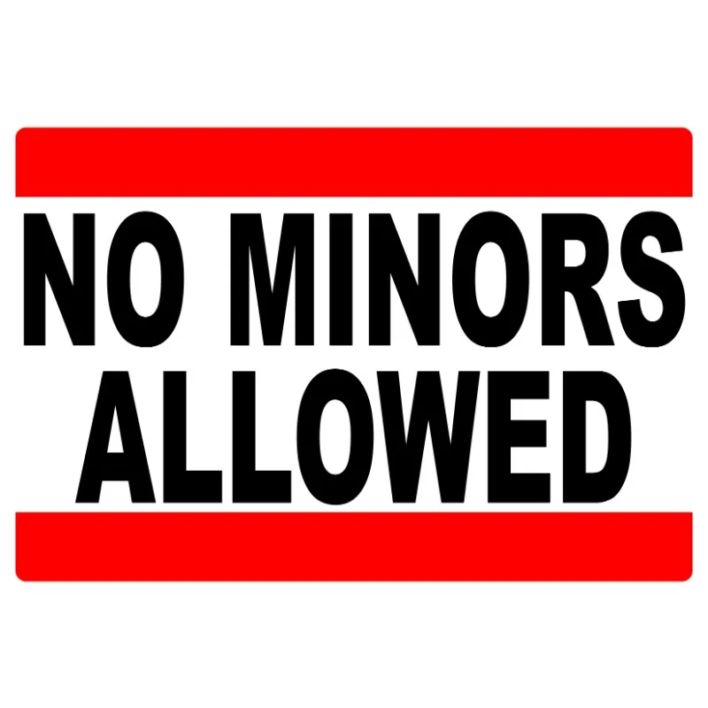 

Car Sticker NO MINORS ALLOWED SIGNAGE 13cm PVC KK