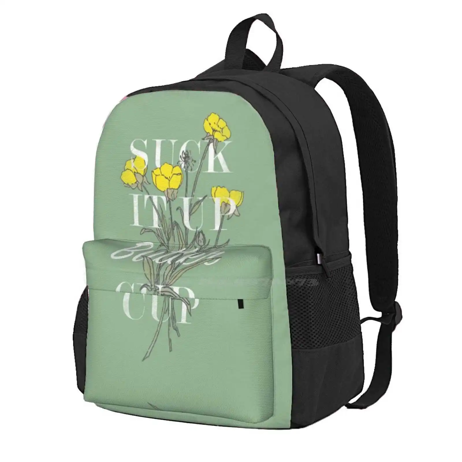 

Suck It Up Buttercup Hot Sale Schoolbag Backpack Fashion Bags Suck It Buttercup Southern Woman Flower Floral Vintage Antique