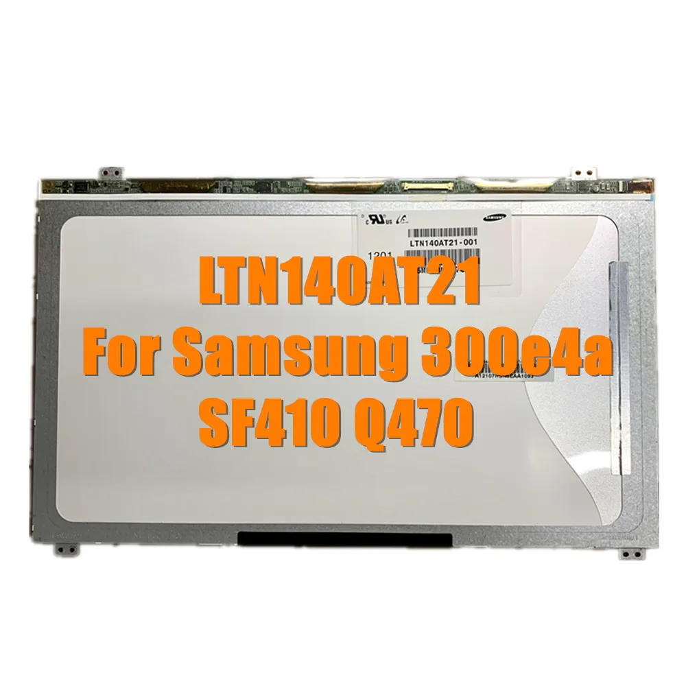 Pantalla LCD de 14,0 "HD de 40 pines LTN140AT21, LTN140AT21-001 de LTN140AT21-801 para Samsung 300e4a, SF410, Q470, Envío Gratis