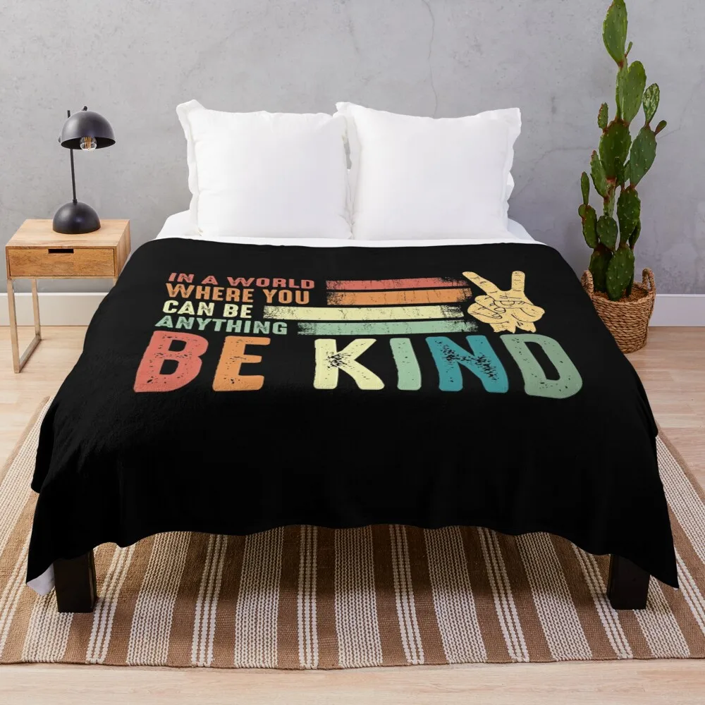 

In a world where you can be anything be kind kindness inspirational gifts Peace hand sign Throw Blanket For Baby Warm Blankets