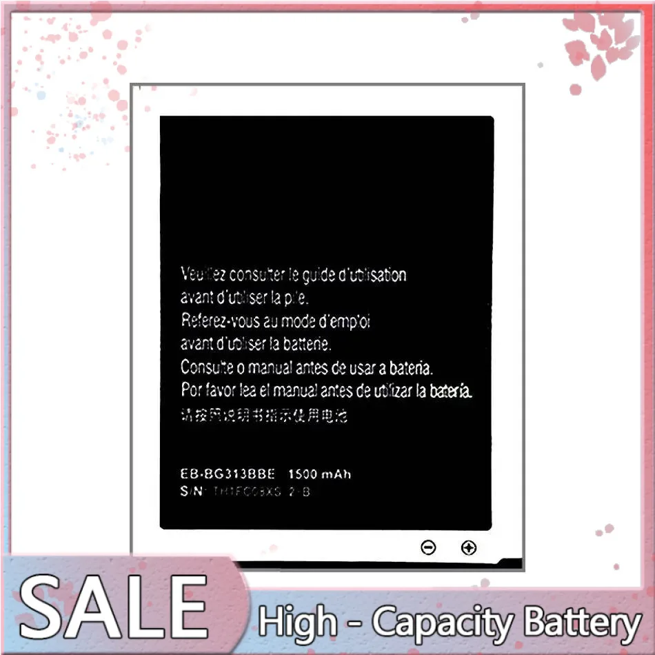

Mobile Phone Battery EB-BG313BBE 1500Mah For Samsung G310,G310A,G310H,G313,G313H,G313HU,G313HZ,J105M,J105Y,J106,J106B