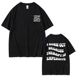 I Work Out Because Therapy Is Expensive Pump Cover Tshirt Men Women Funny Fitness Gym Powerlifting Workout Bodybuilding T-shirt