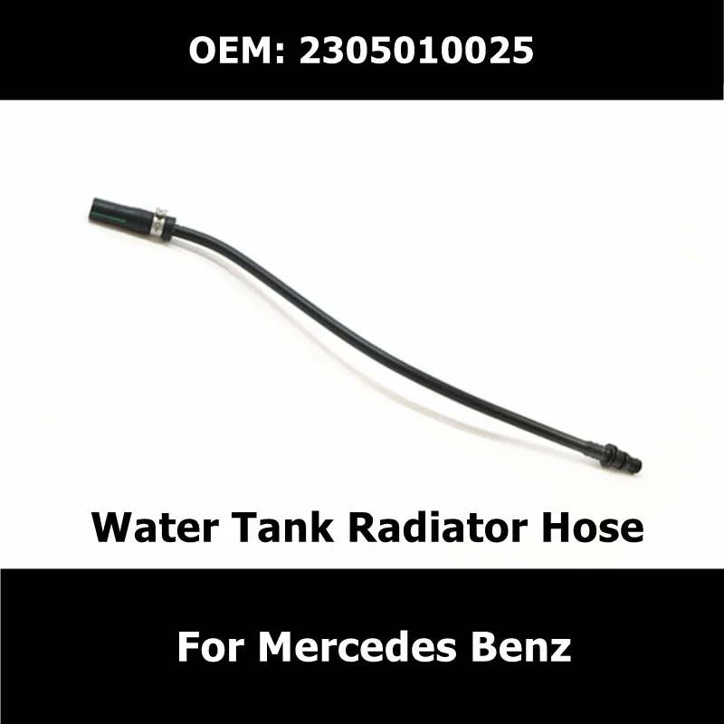 A2305010025 2305010025 Car Accessories Water Tank Radiator Hose For Mercedes Benz SL280 Deputy Kettle Connection Water Pipe