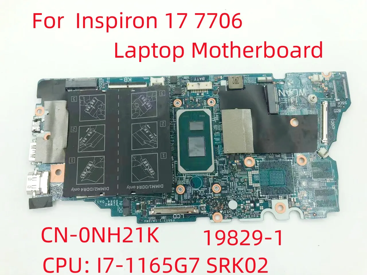 For DELL Inspiron 17 7706 2-in-1 Laptop Motherboard CPU: I7-1165G7 SRK02 CN-0NH21K 0NH21K 19829-1 Mainboard