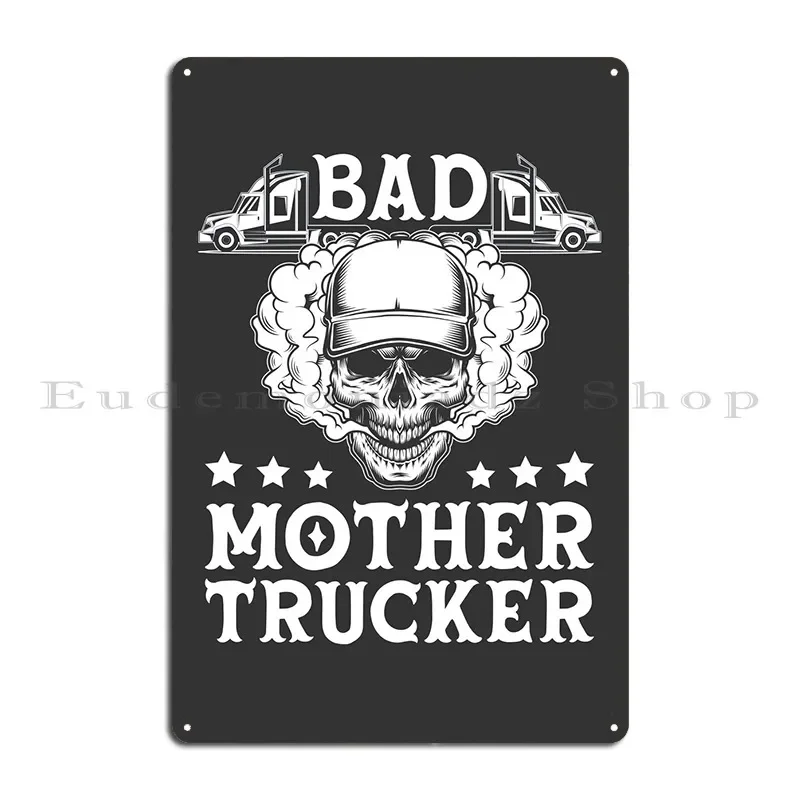 Bad Mother Trucker Skull Metal Plaque Poster Bar Garage Decoration Designing Print Club Tin Sign Poster