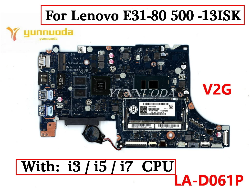 LA-D061P For Lenovo E31-80 500 -13ISK laptop  motherboard  With 4405U i3 i5 i7 6th CPU BIVS3 BIVE3  V2G GPU 100% Tested Working