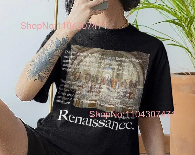 Renaissance T Shirt Raphael The School of Athens Ranaissance Art movemenT 100 High Quality Cotton long or short sleeves