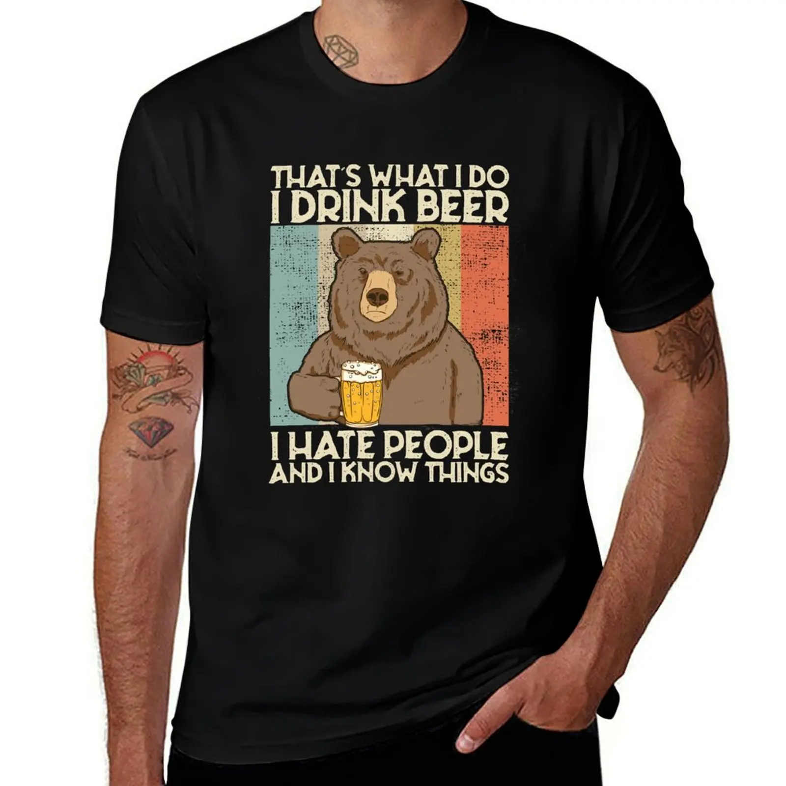 

That's What I Do I Drink Beer I Hate People And Know things T-Shirt t shirt man casual t shirts for man graphic tees T-Shirt