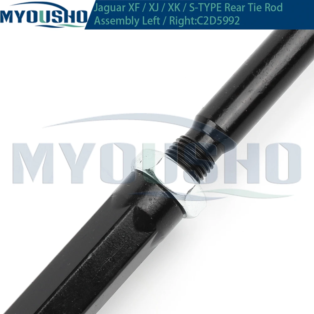 Myousho For Jaguar XF X250 XJ X351 X350 X358 S-TYPE X200 XK X150 Rear Steering Tie Rod Ends Head Assembly C2D5992 C2C13835
