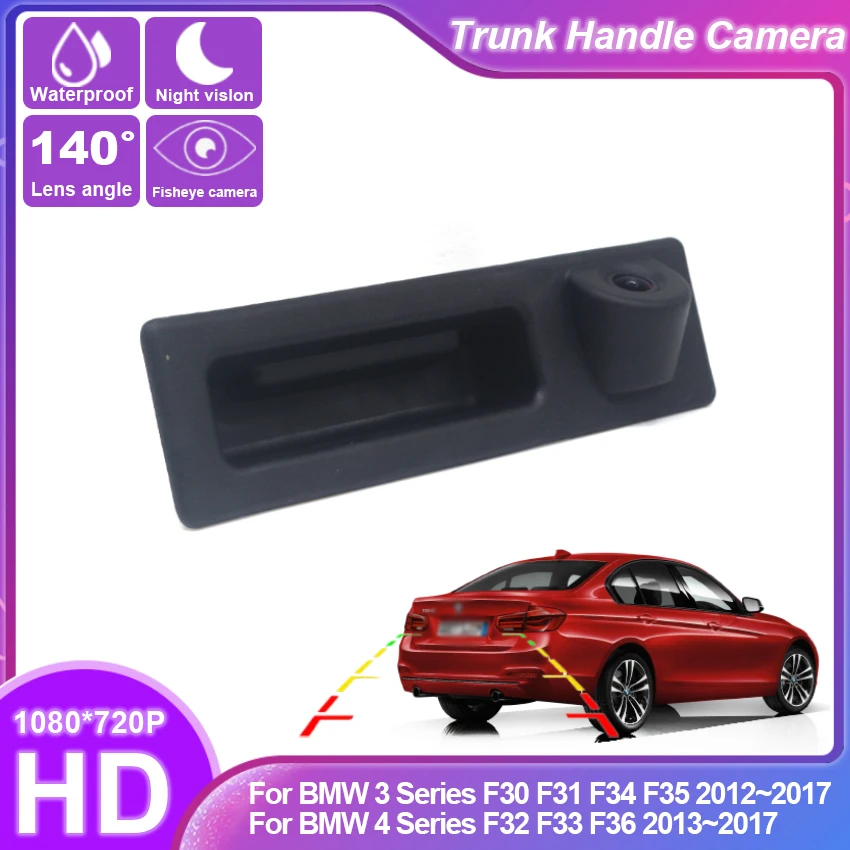 

HD Car Trunk Handle Rear View Backup Parking Camera For BMW 3 Series F30 F31 F34 F35 2012~2017 4 Series F32 F33 F36 2013~2017