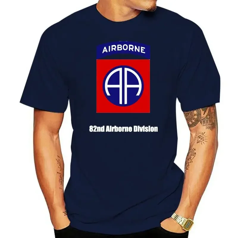 100% Cotton Tee 2022 New Short Sleeve Men US ARMY 82nd Airborne Division Infantry All The Way WwII Military Veteran T-shirt