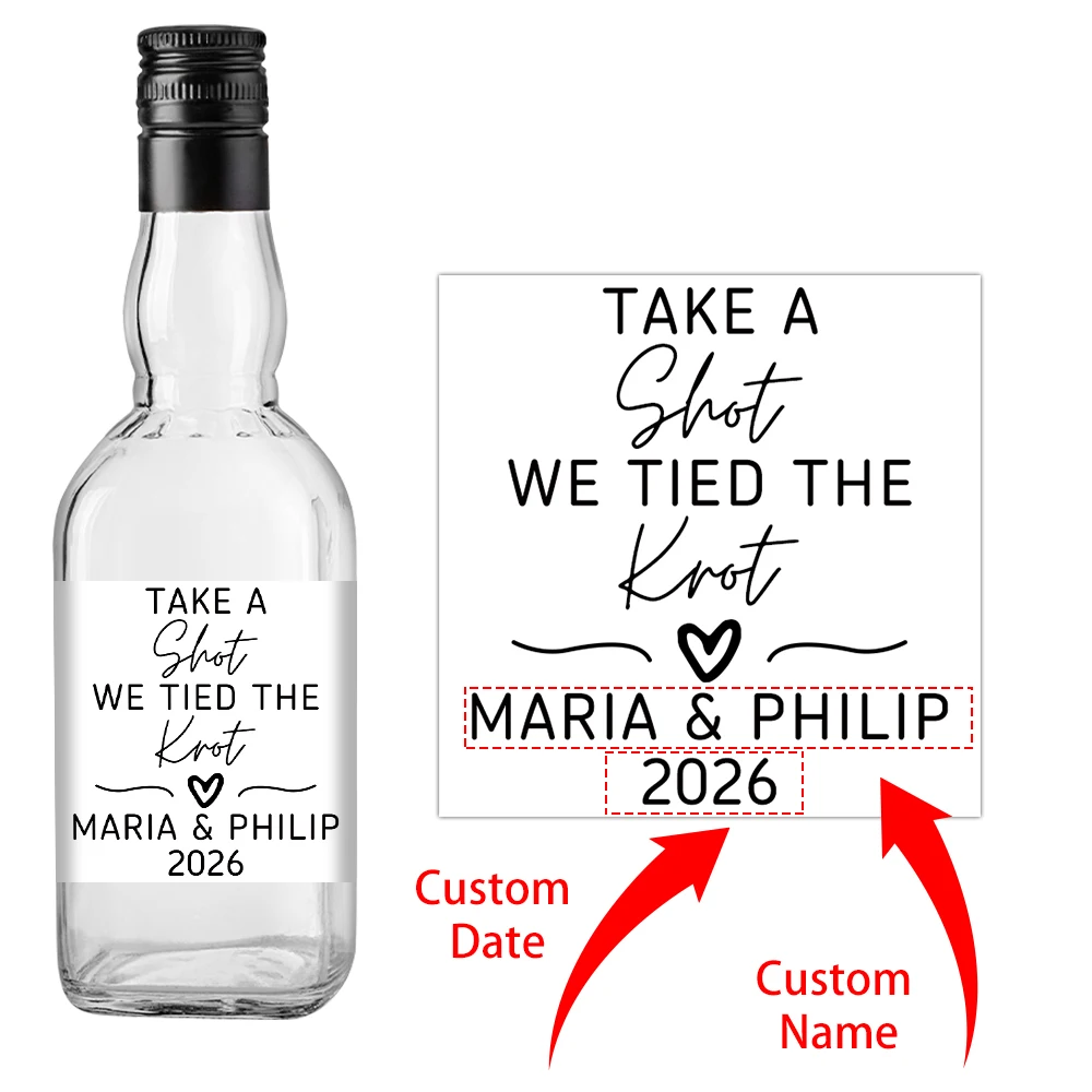 Individuelle Hochzeits-Flaschenetiketten, Personalisierte "Take a Shot We Tied the Knot" Aufkleber mit Namen und Datum
