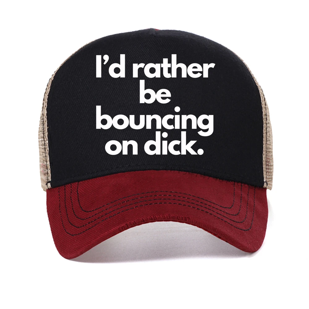 

I'd Rather Be Bouncing on dick lettet baseball cap outdoor casual adjustable mesh trucker hat fashion Breathable sun hats