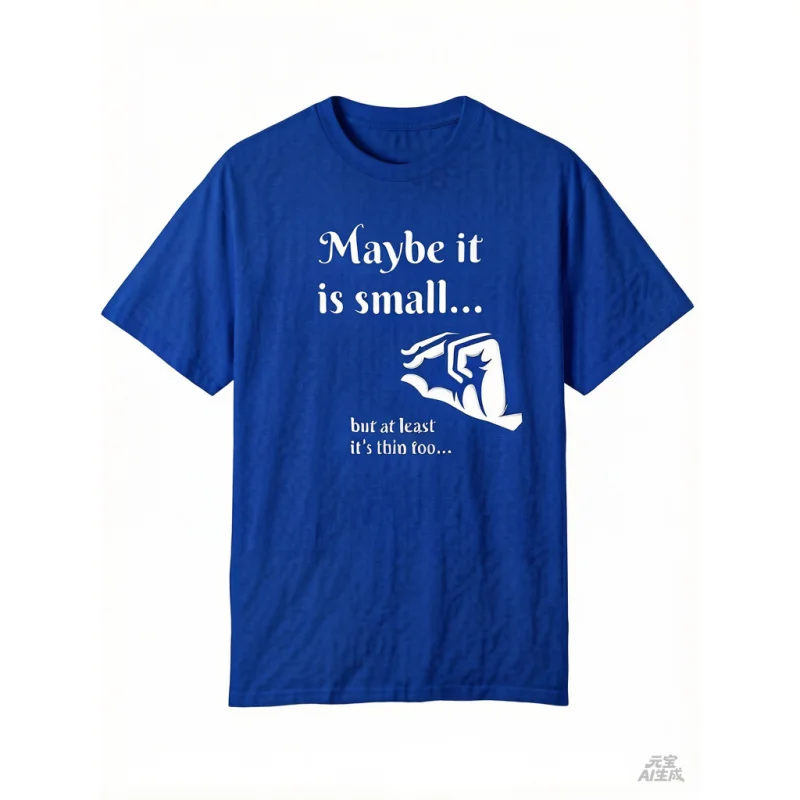 2025 Funny Maybe It's Small But At Least It's Thin Slogan T-Shirt Black White Print Humor Heavy  Crew Neck