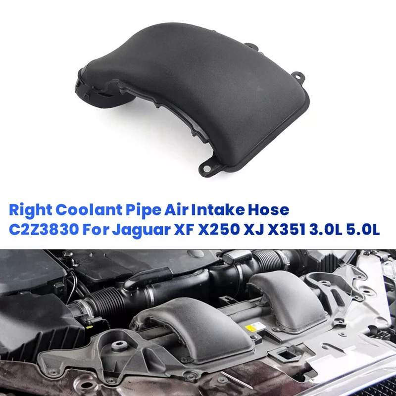 Right Coolant Pipe Air Intake Hose C2Z3830 For Jaguar XF X250 XJ X351 3.0L 5.0L Air Filter Sleeve Tube 8X239A624BA