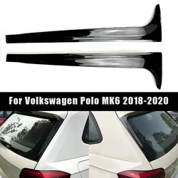For VW Polo MK6 2018 2019 2020 Car Rear Window Side Spoiler Diffuser Canards Splitters Cover Glossy Black Auto Trim Accessories